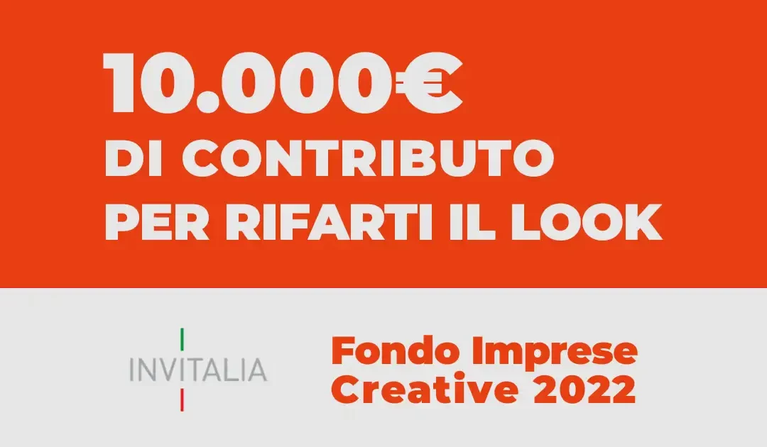 Fondo Imprese Creative 2022